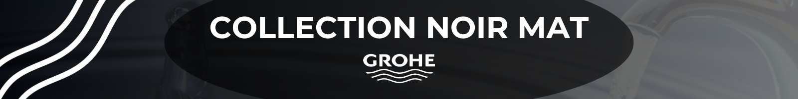 Robinet COLLECTION GROHE NOIR MAT